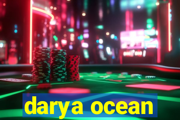 darya ocean